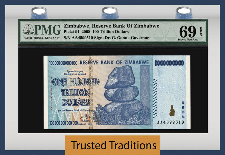 TT PK 0091 2008 ZIMBABWE 100 TRILLION DOLLARS RESERVE BANK PMG 69 EPQ SUPERB GEM