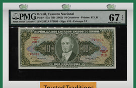 TT PK 0177a ND(1962) BRAZIL 10 CRUZEIROS NOVOS "VARGAS" PMG 67 EPQ FINEST KNOWN!