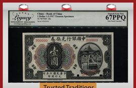 TT PK 038s 1917 CHINA 1 DOLLAR SPECIMEN LCG 67 PPQ SUPERB GEM NEW NONE FINER