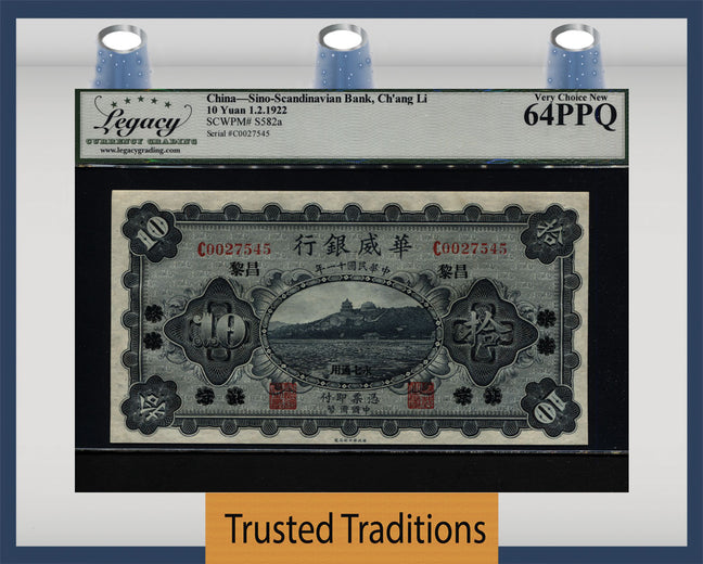 TT PK S582a 1922 CHINA SINO - SCANDINAVIAN BANK 10 YUAN LCG 64 PPQ NONE HIGHER