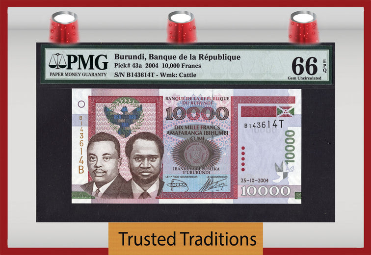 TT PK 0043a 2004 BURUNDI 10000 FRANCS PMG 66 EPQ GEM UNCIRCULATED POPULATION OF 2!