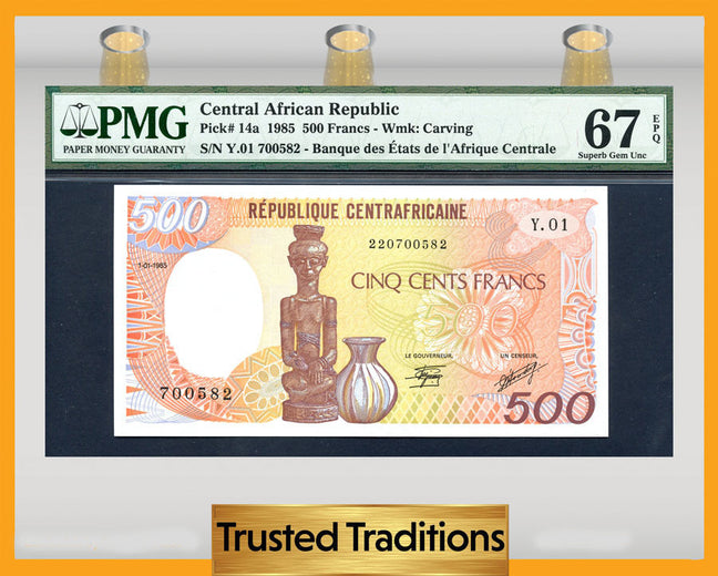 TT PK 0014a 1985 CENTRAL AFRICAN REPUBLIC 500 FRANCS PMG 67 EPQ FINEST ONE KNOWN!