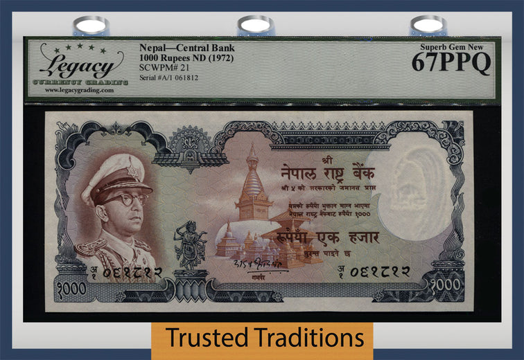 TT PK 21 ND 1972 NEPAL 1000 RUPEES HIGHLY DESIRED LCG 67 PPQ SUPERB NONE FINER!