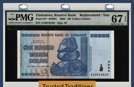 TT PK 91* 2008 ZIMBABWE 100 TRILLION DOLLARS REPLACEMENT STAR PMG 67 EPQ SUPERB