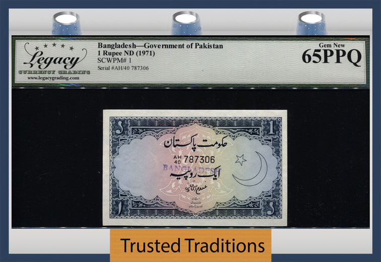 TT PK 1 1971 BANGLADESH 1 RUPEE LCG 65 PPQ SCARCELY CERTIFIED AND THE ONLY GEM