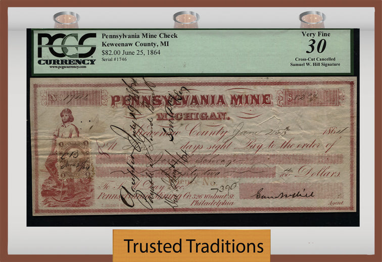 TT 1864 PENNSYLVANIA MINING CO. $82 CHECK WHAT THE SAM HILL PCGS 30 VERY FINE!